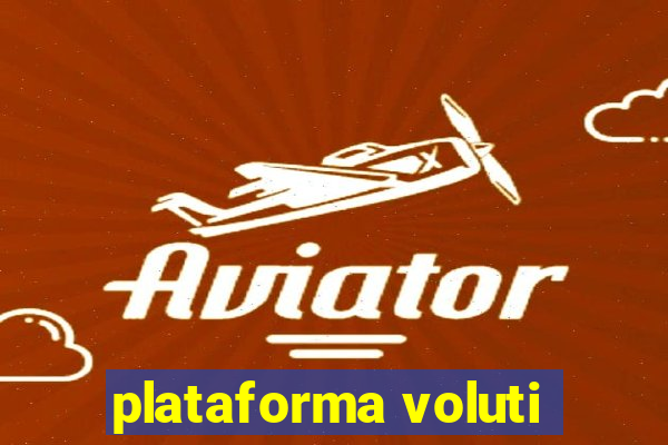 plataforma voluti